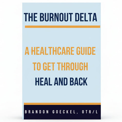 Book cover of 'The Burnout Delta' by Brandon Goeckel, OTR/L on a light blue background.