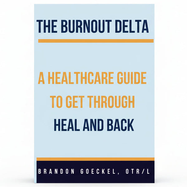 Book cover of 'The Burnout Delta' by Brandon Goeckel, OTR/L on a light blue background.